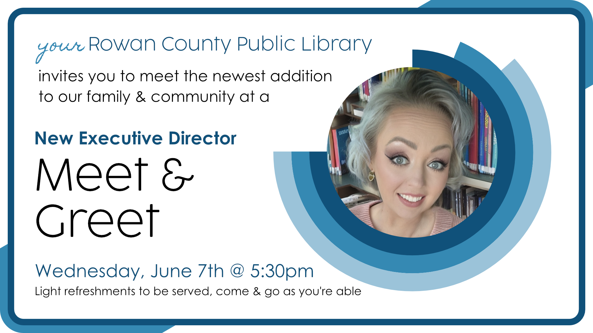 Meet & Greet with Our New Director Rowan County Public Library